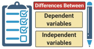 Differences Between Independent and Dependent variables