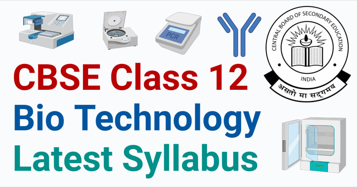 CBSE Class 12 Bio-Technology Syllabus