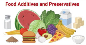 Food Additives and Preservatives