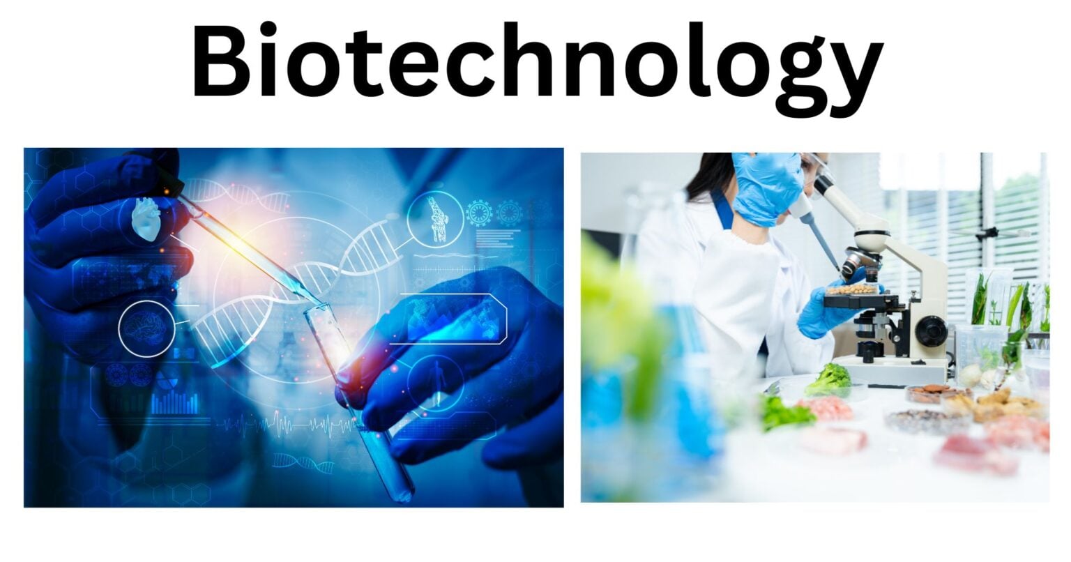 Biotechnology: History, Principles, Types, Applications, Trends