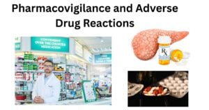 Pharmacovigilance and Adverse Drug Reactions Pharmacovigilance and Adverse Drug Reactions