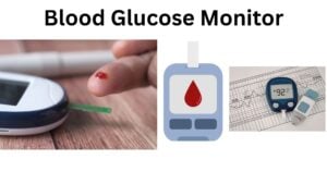 Blood Glucose Monitor Blood Glucose Monitor (Glucometer)